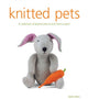 Book cover of: Knitted Pets. By: Susie Johns