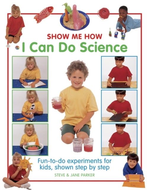 Book cover of: Show Me How: I can do Science