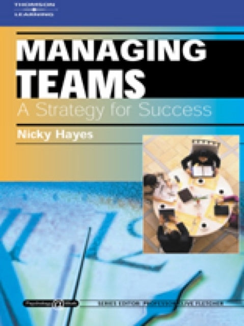 Book cover of: Managing Teams: A Strategy for Success. By: Nicky Hayes