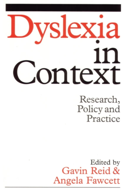 Book cover of: Dyslexia in Context. By: Gavin Reid