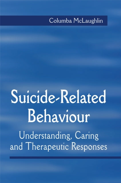 Book cover of: Suicide-Related Behaviour. By: Columba McLaughlin