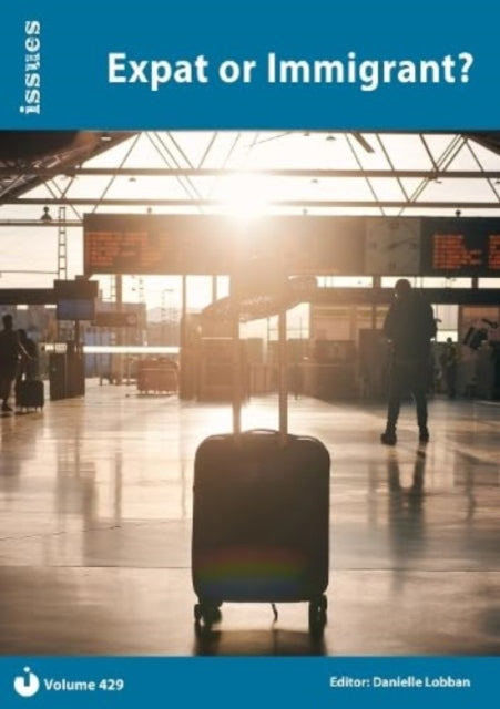 Book cover of: Expat or Immigrant?. By: Danielle Lobban