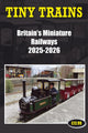 Book cover of: Tiny Trains - Britain's Miniature Railways 2025-2026