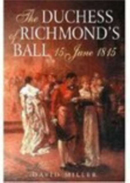 The Duchess of Richmond's Ball