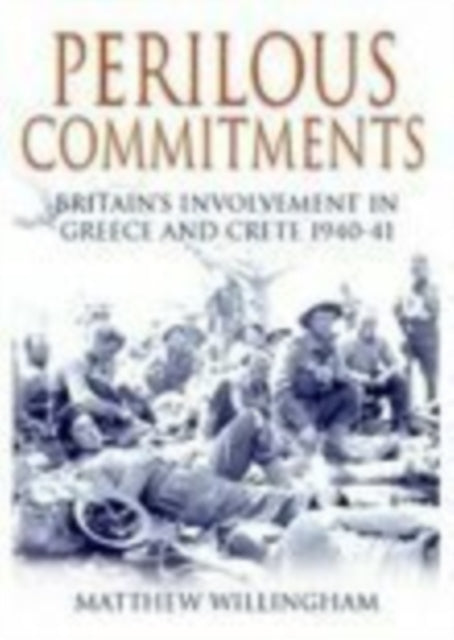 Book cover of: Perilous Commitments. By: Matthew Willingham