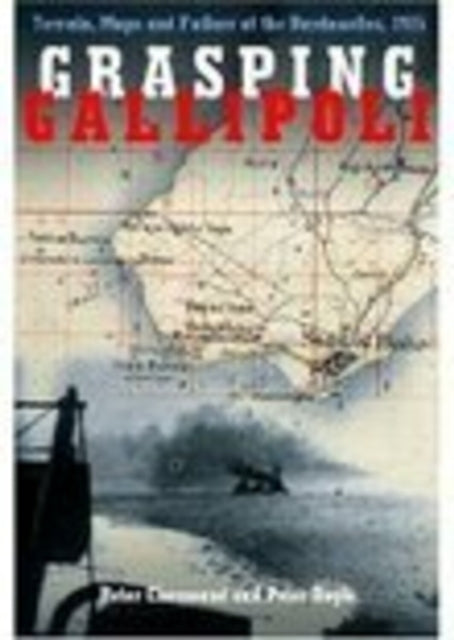Book cover of: Grasping Gallipoli. By: Peter Chasseaud