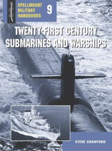 Book cover of: Twenty-First Century Submarines and Warships. By: Steve Crawford