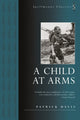 Book cover of: Child at Arms. By: Patrick Davis