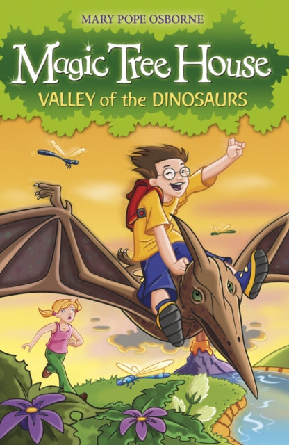 Book cover of: Magic Tree House 1: Valley of the Dinosaurs