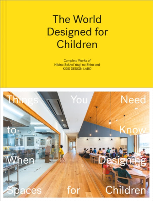 Book cover of: World Designed for Children. By: Hibino SEKKEI