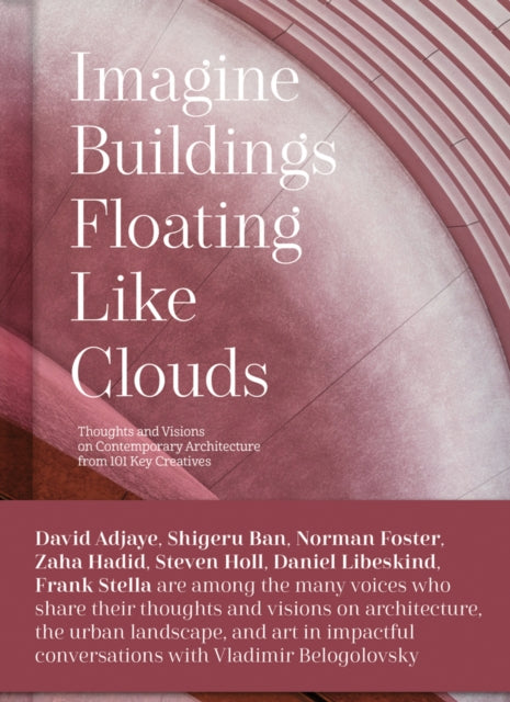 Book cover of: Imagine Buildings Floating like Clouds. By: Vladimir Belogolovsky