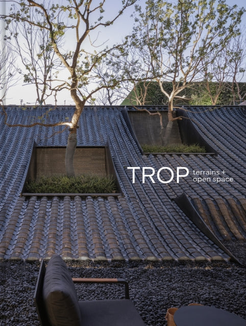 Book cover of: TROP terrains + open space. By: TROP Architects
