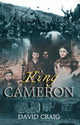 Book cover of: King Cameron. By: Craig, David