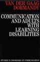 Book cover of: Communication and Adults with Learning Disabilities. By: Anna van der Gaag