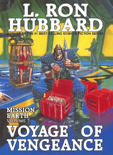 Book cover of: Mission Earth 7, Voyage of Vengeance. By: L. Ron Hubbard