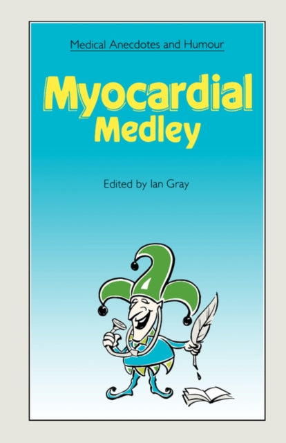Book cover of: Medical Anecdotes and Humour. By: Ian Gray