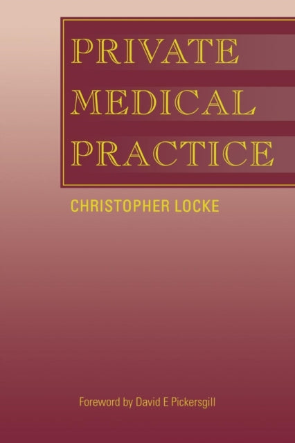 Book cover of: Private Medical Practice. By: Christopher Locke