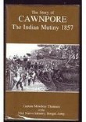 The Story of Cawnpore