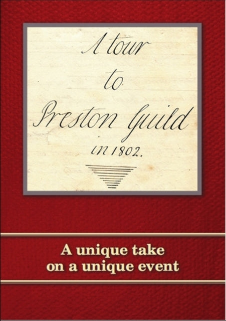 Tour to Preston Guild in 1802
