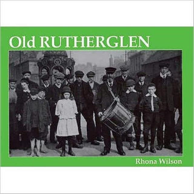 Book cover of: Old Rutherglen. By: Rhona Wilson