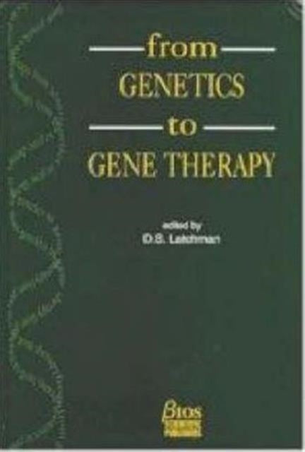 Book cover of: From Genetics to Gene Therapy. By: D.S. Latchman (