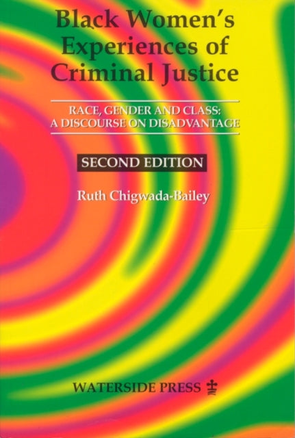 Book cover of: Black Women's Experiences of Criminal Justice. By: Ruth Chigwada-bailey
