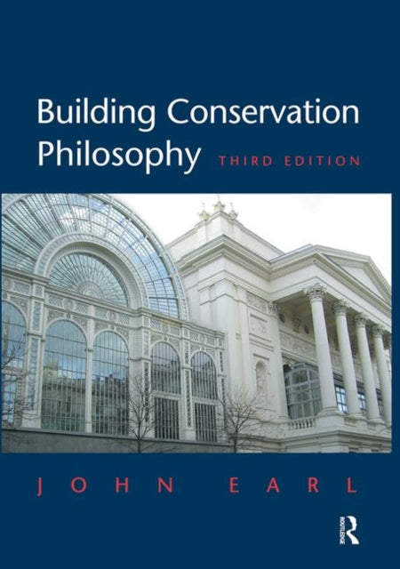 Book cover of: Building Conservation Philosophy. By: John Earl