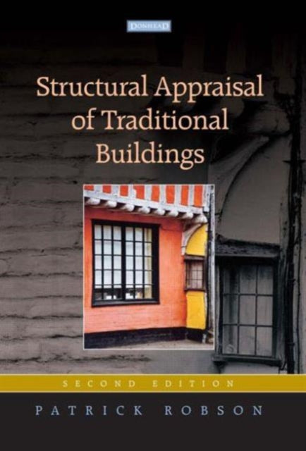 Book cover of: Structural Appraisal of Traditional Buildings. By: Patrick Robson