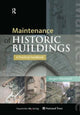 Book cover of: Maintenance of Historic Buildings: A Practical Handbook. By: Jürgen Klemisch