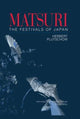 Book cover of: Matsuri: The Festivals of Japan. By: Herbe Plutschow