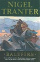 Book cover of: Balefire. By: Nigel G. Tranter