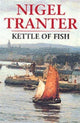 Book cover of: Kettle of Fish. By: Nigel G. Tranter