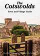 Book cover of: Cotswolds Town and Village Guide