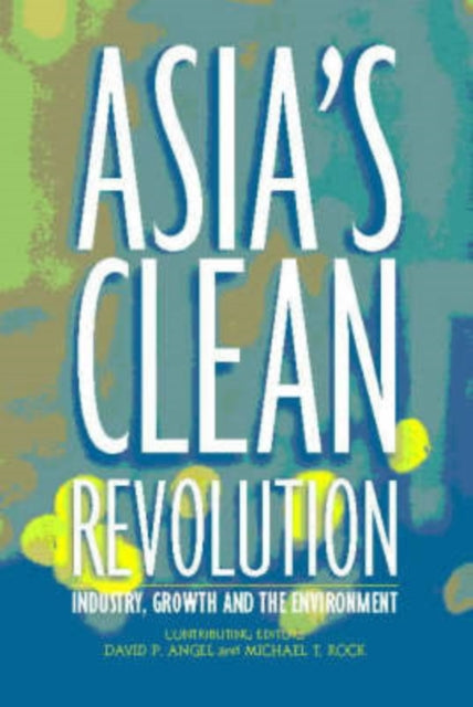 Book cover of: Asia's Clean Revolution