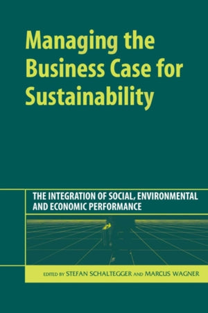 Managing the Business Case for Sustainability