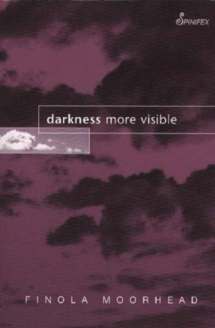 Book cover of: Darkness More Visible. By: Finola Moorhead
