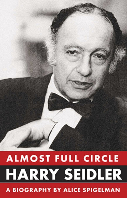 Book cover of: Almost Full Circle: Harry Seidler