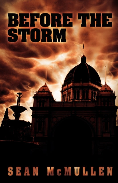 Book cover of: Before the Storm. By: Sean McMullen