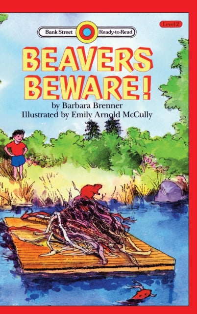 Book cover of: Beavers Beware!. By: Barbara Brenner