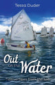 Book cover of: Out on the Water. By: Tessa Duder