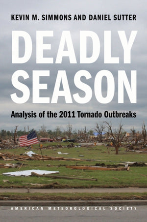 Deadly Season – Analysis of the 2011 Tornado Outbreaks