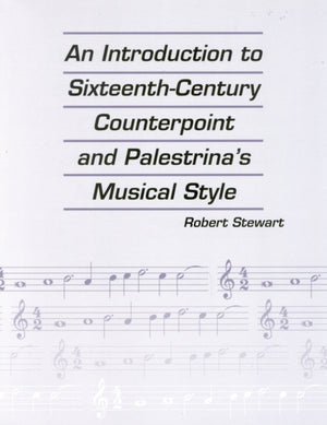 Introduction to Sixteenth Century Counterpoint and Palestrina's Musical Style