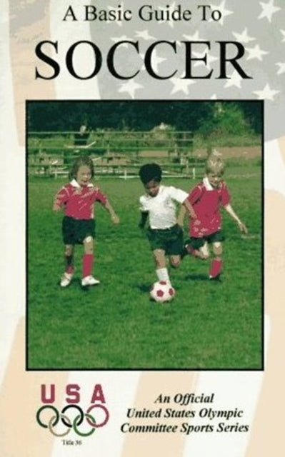 Book cover of: Basic Guide to Soccer. By: Richard Dean Burns