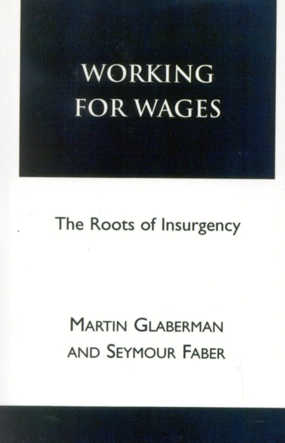 Book cover of: Working for Wages. By: Glaberman Martin
