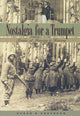 Book cover of: Nostalgia for a Trumpet