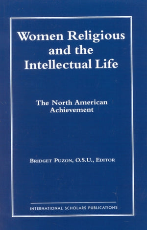 Women Religious and the Intellectual Life