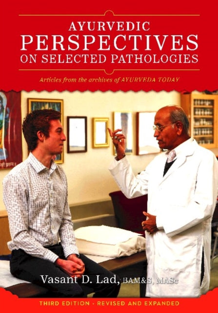 Book cover of: Ayurvedic Perspectives on Selected Pathologies. By: Vasant Lad