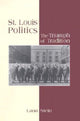 Book cover of: St.Louis Politics. By: Lana Stein