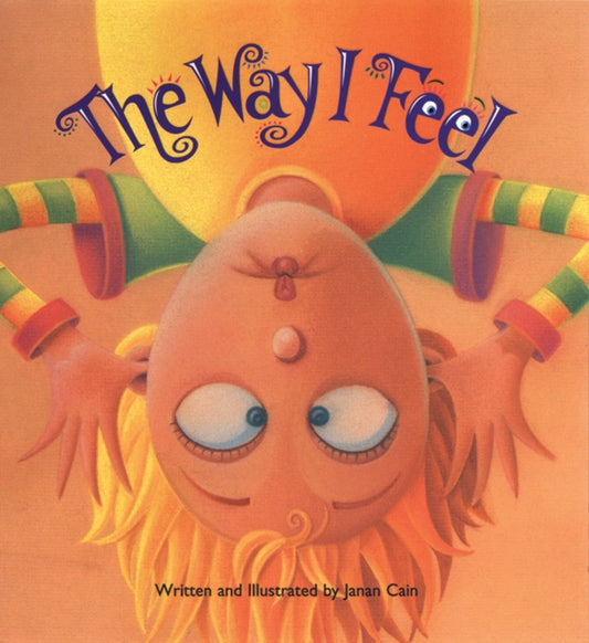 Book cover of: Way I Feel. By: Janan Cain