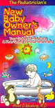 Book cover of: Pediatrician's New Baby Owner's Manual. By: Horst D. Weinberg